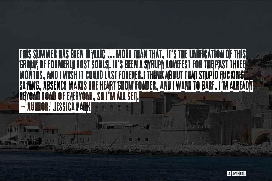 Absence Makes The Heart Quotes By Jessica Park