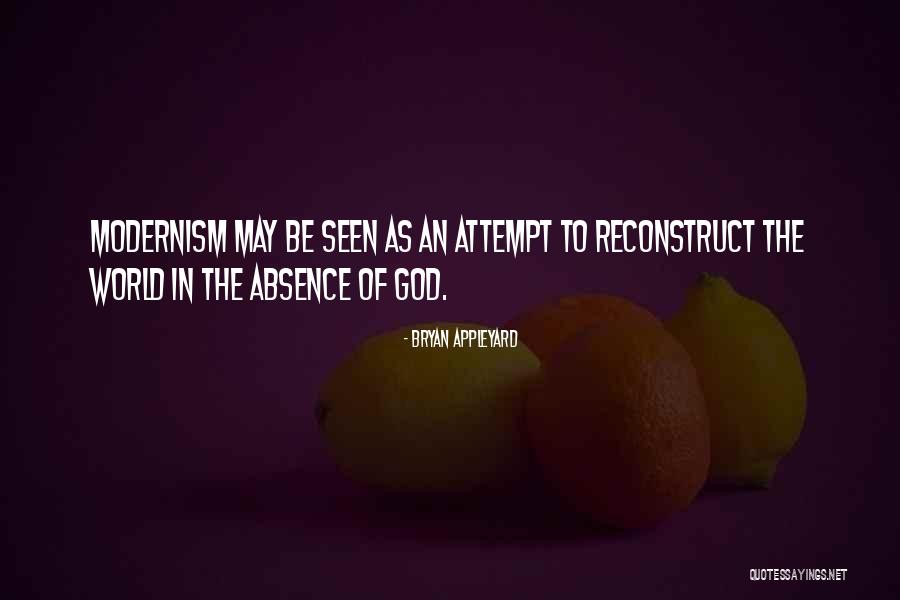 Absence Of God Quotes By Bryan Appleyard Absence Of God Quotes By Bryan Appleyard