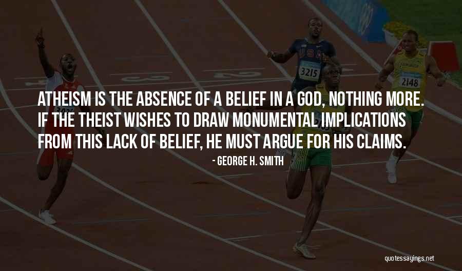 Absence Of God Quotes By George H. Smith Absence Of God Quotes By George H. Smith
