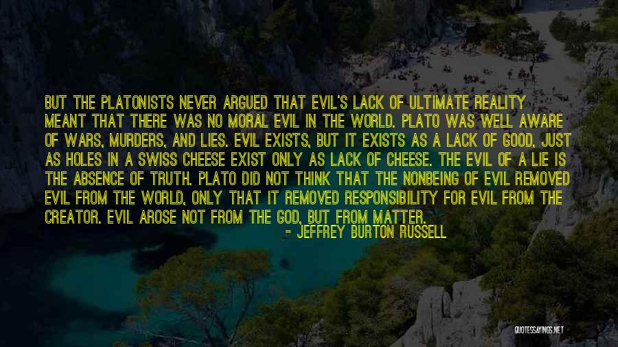 Absence Of God Quotes By Jeffrey Burton Russell Absence Of God Quotes By Jeffrey Burton Russell