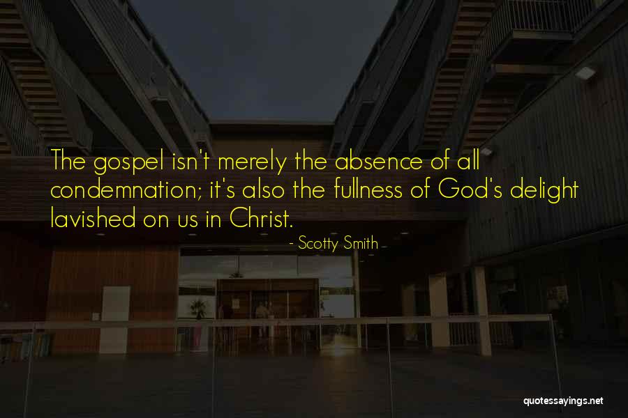 Absence Of God Quotes By Scotty Smith Absence Of God Quotes By Scotty Smith