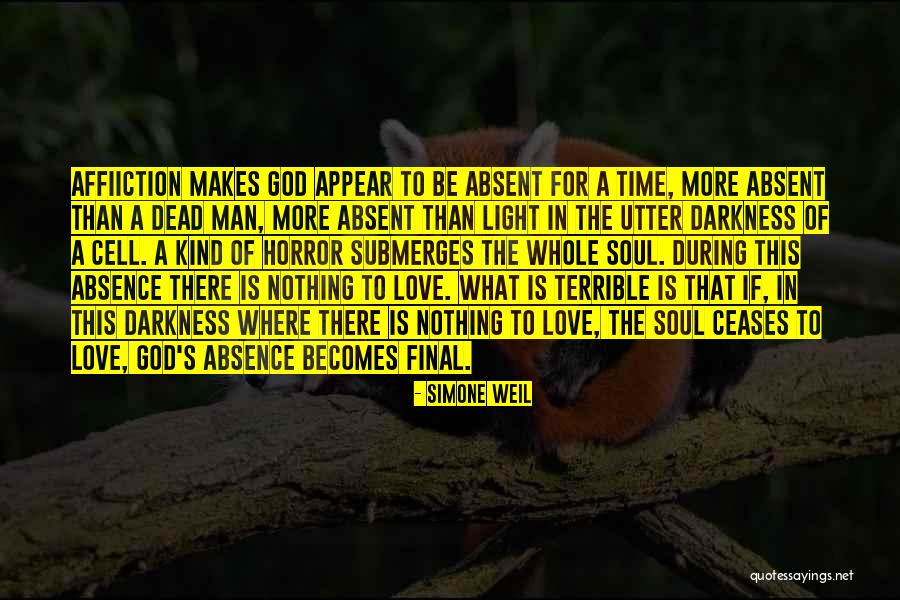 Absence Of God Quotes By Simone Weil Absence Of God Quotes By Simone Weil