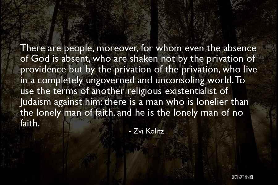 Absence Of God Quotes By Zvi Kolitz Absence Of God Quotes By Zvi Kolitz