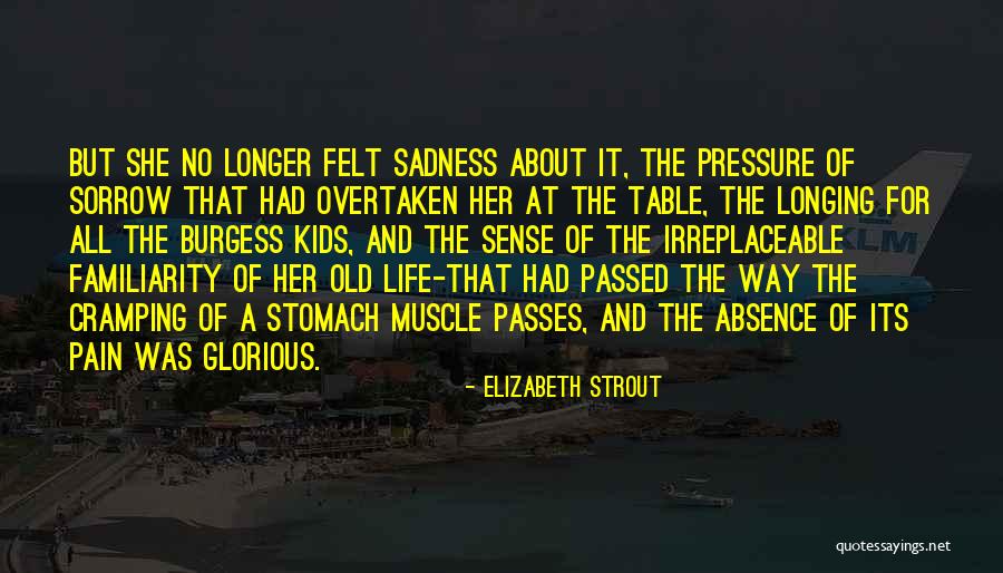 Absence Of Her Quotes By Elizabeth Strout Absence Of Her Quotes By Elizabeth Strout