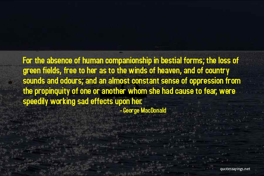 Absence Of Her Quotes By George MacDonald Absence Of Her Quotes By George MacDonald