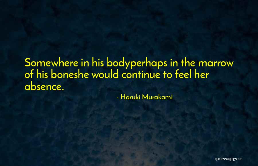 Absence Of Her Quotes By Haruki Murakami Absence Of Her Quotes By Haruki Murakami