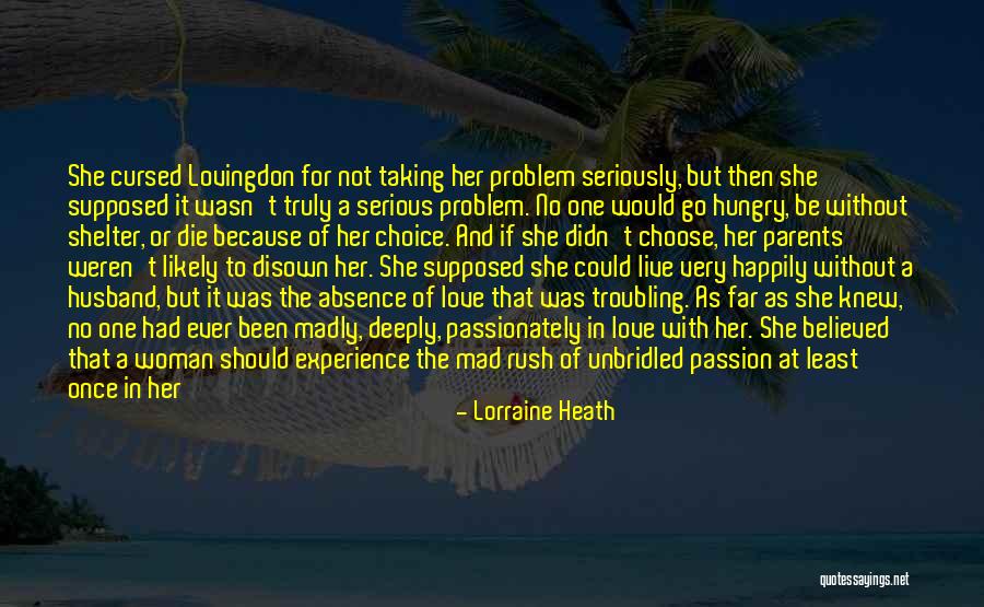 Absence Of Her Quotes By Lorraine Heath Absence Of Her Quotes By Lorraine Heath