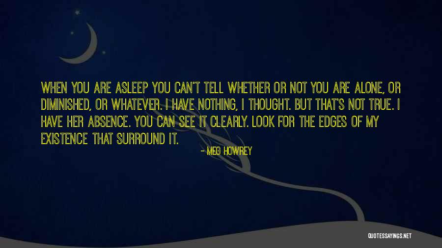 Absence Of Her Quotes By Meg Howrey Absence Of Her Quotes By Meg Howrey