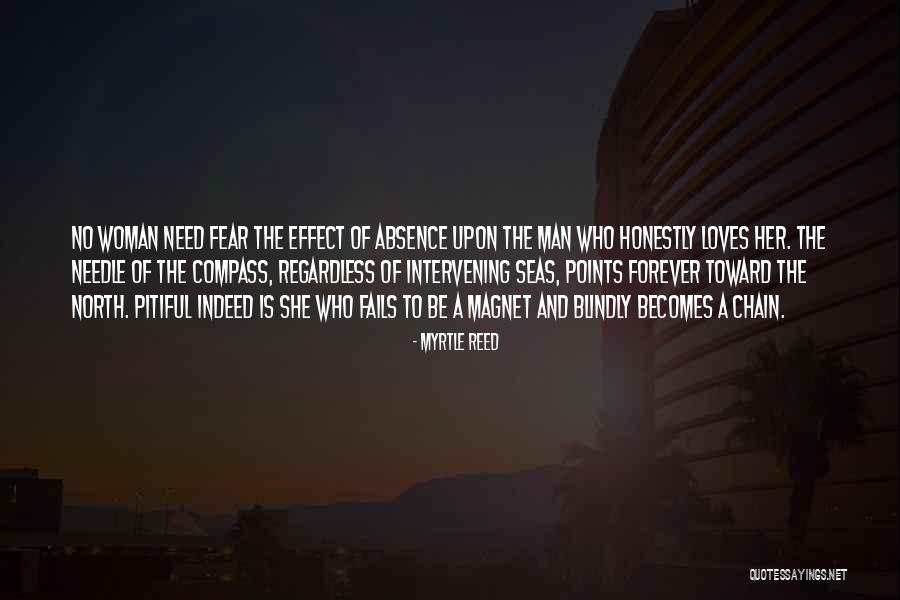 Absence Of Her Quotes By Myrtle Reed Absence Of Her Quotes By Myrtle Reed