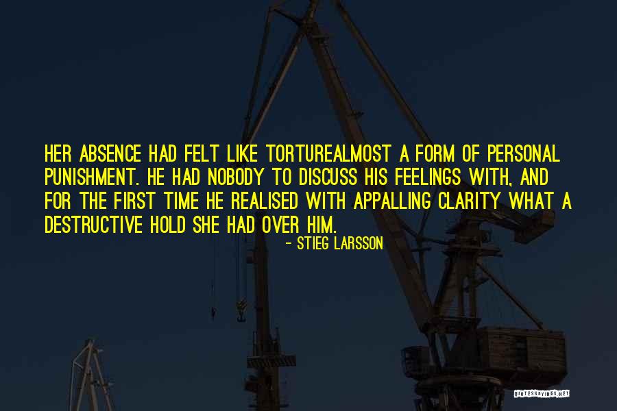 Absence Of Her Quotes By Stieg Larsson Absence Of Her Quotes By Stieg Larsson