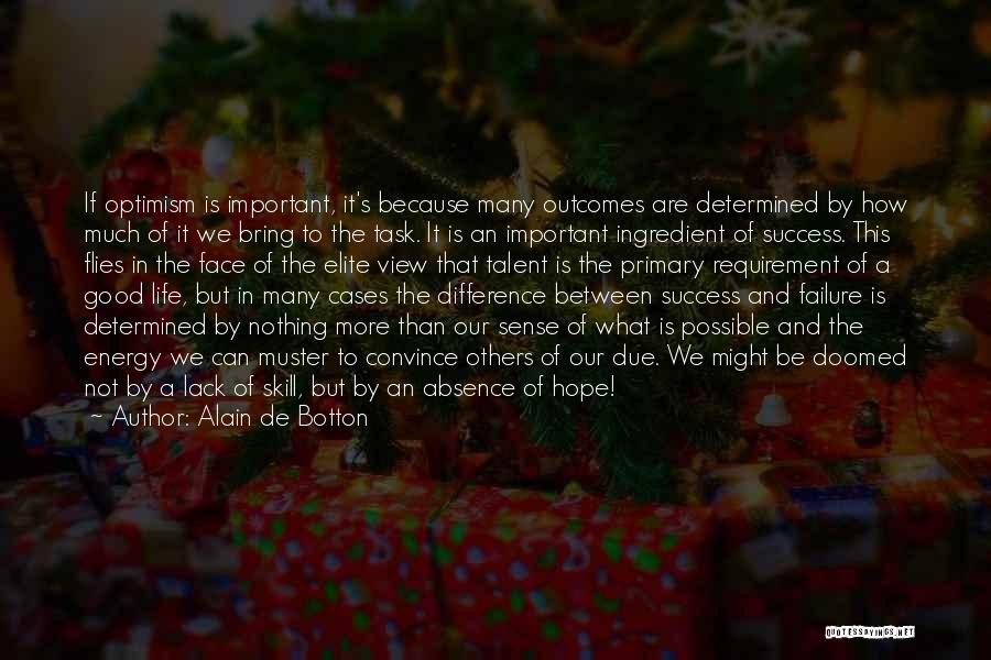 Absence Of Hope Quotes By Alain De Botton