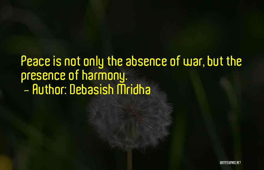 Absence Of Hope Quotes By Debasish Mridha