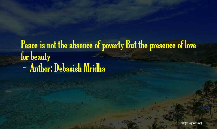 Absence Of Hope Quotes By Debasish Mridha