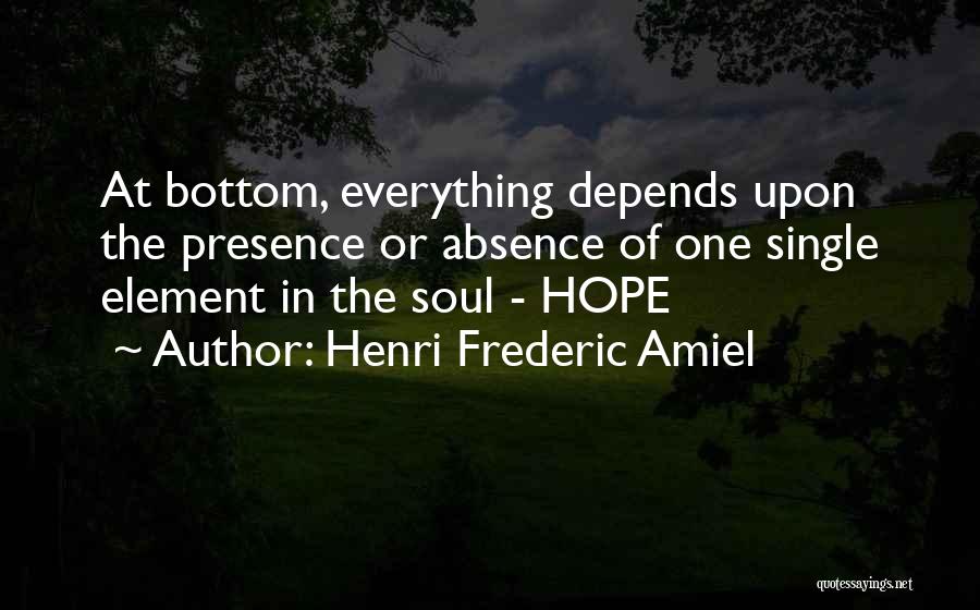 Absence Of Hope Quotes By Henri Frederic Amiel