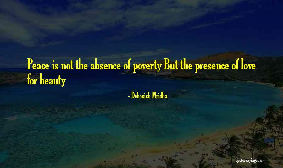 Absence Of Love Quotes By Debasish Mridha