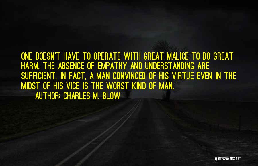 Absence Of Malice Quotes By Charles M. Blow