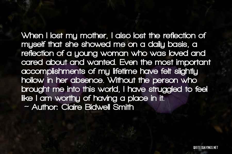 Absence Of Mother Quotes By Claire Bidwell Smith
