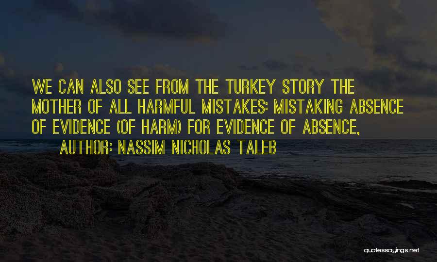 Absence Of Mother Quotes By Nassim Nicholas Taleb