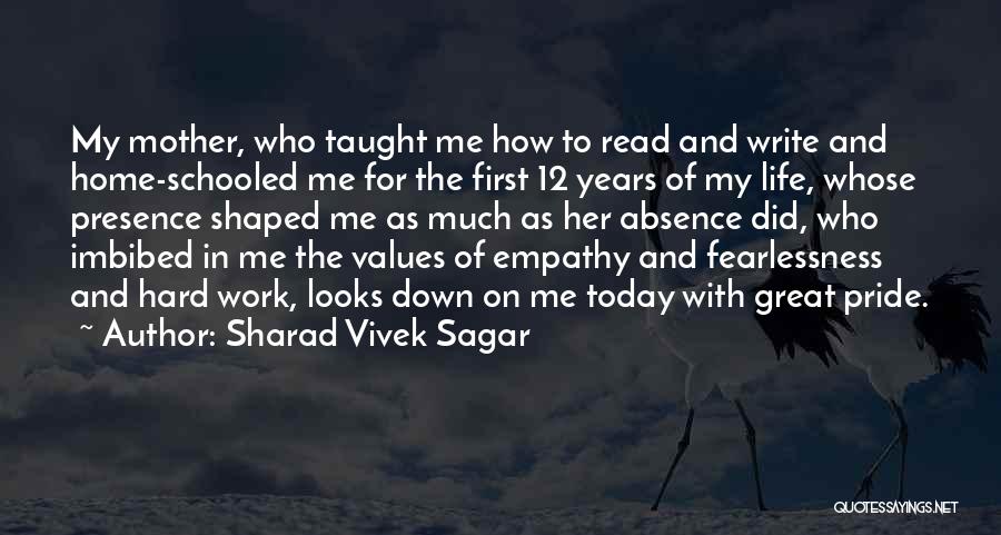 Absence Of Mother Quotes By Sharad Vivek Sagar