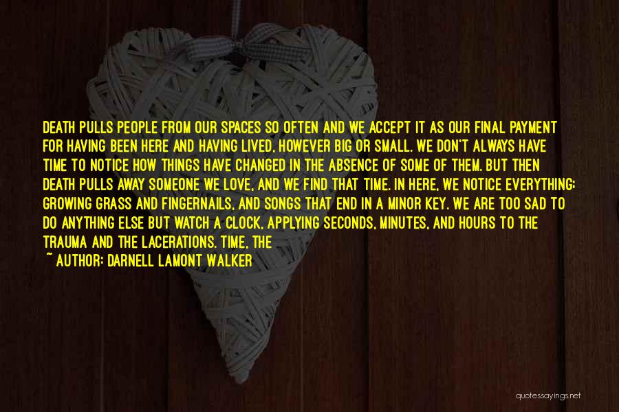 Absence Of Someone Quotes By Darnell Lamont Walker