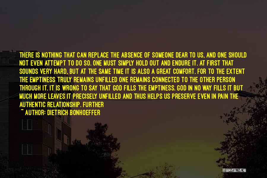 Absence Of Someone Quotes By Dietrich Bonhoeffer