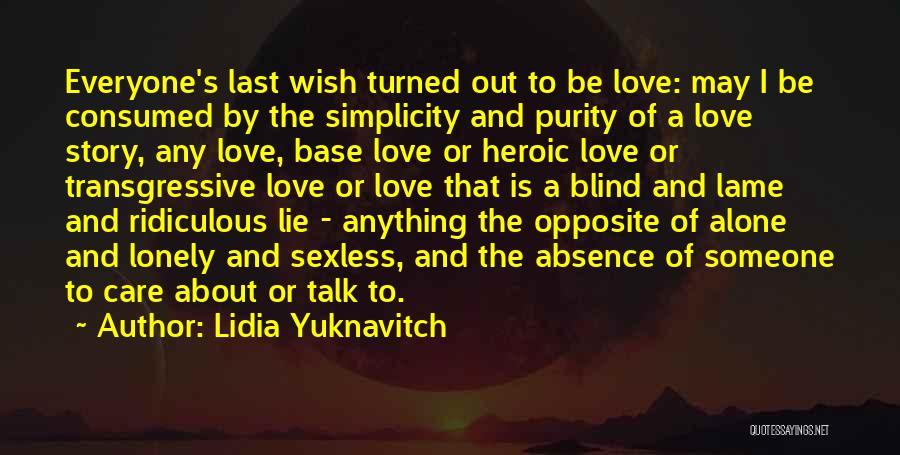 Absence Of Someone Quotes By Lidia Yuknavitch