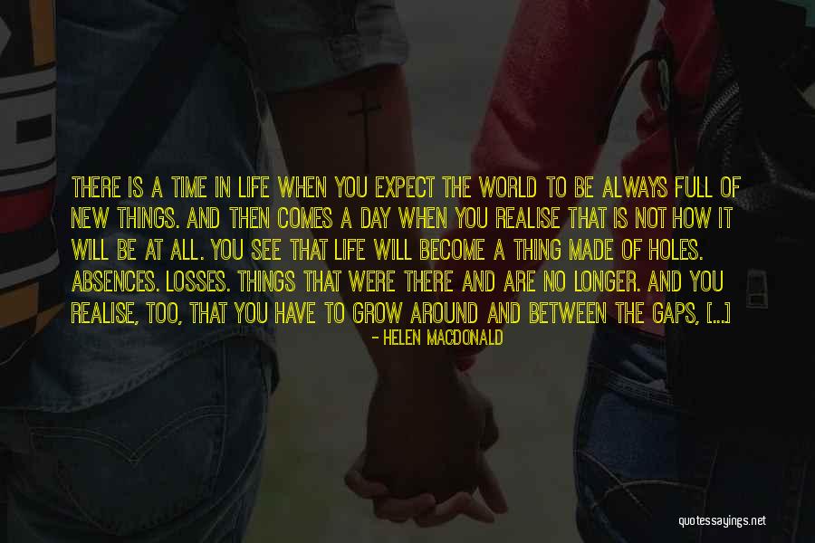 Absence Or Absences Quotes By Helen Macdonald Absence Or Absences Quotes By Helen Macdonald