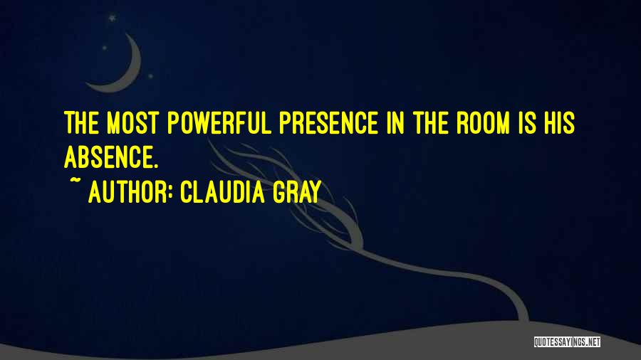Absence Presence Quotes By Claudia Gray