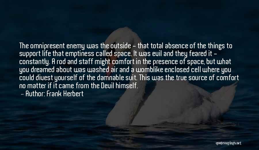 Absence Presence Quotes By Frank Herbert