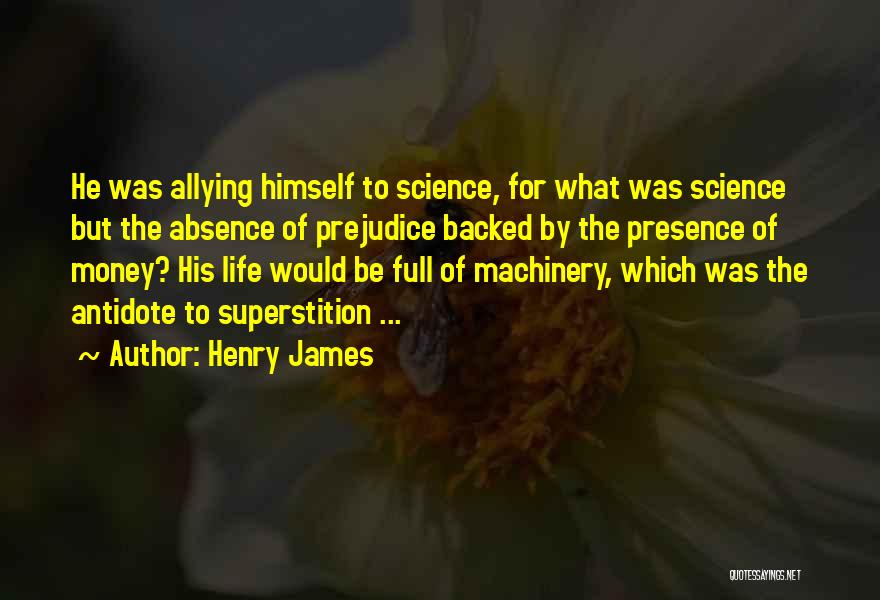 Absence Presence Quotes By Henry James
