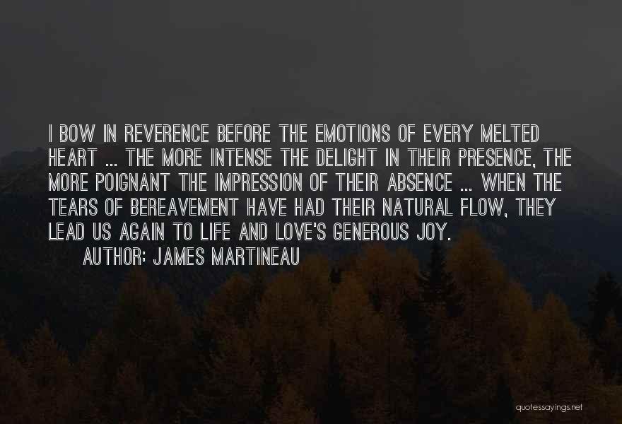 Absence Presence Quotes By James Martineau