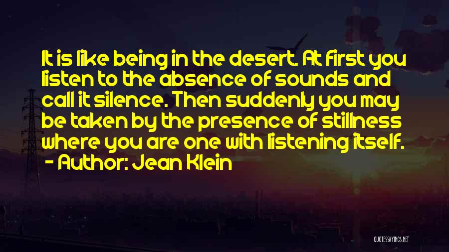 Absence Presence Quotes By Jean Klein