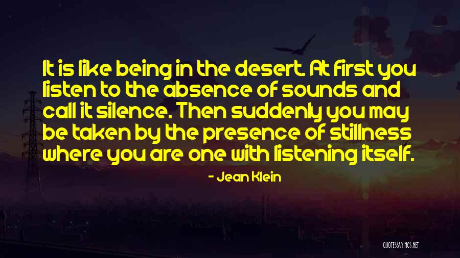 Absence Presence Quotes By Jean Klein