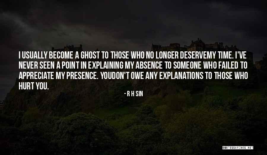 Absence Presence Quotes By R H Sin