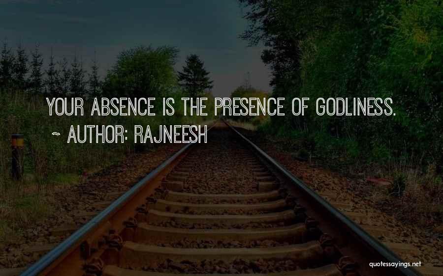 Absence Presence Quotes By Rajneesh