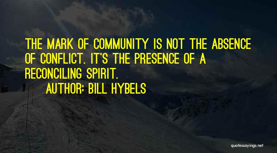 Absence Quotes By Bill Hybels