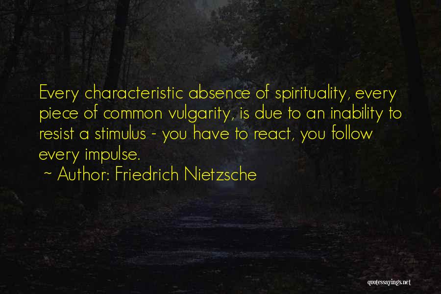 Absence Quotes By Friedrich Nietzsche