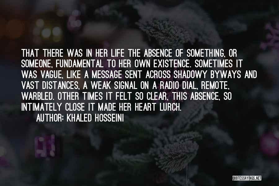 Absence Quotes By Khaled Hosseini