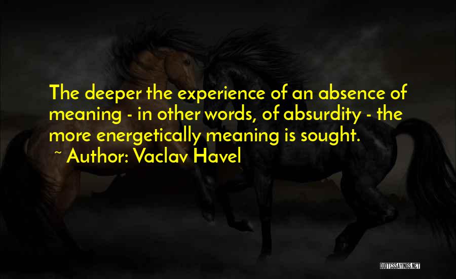 Absence Quotes By Vaclav Havel