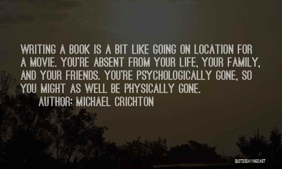 Absent Family Quotes By Michael Crichton