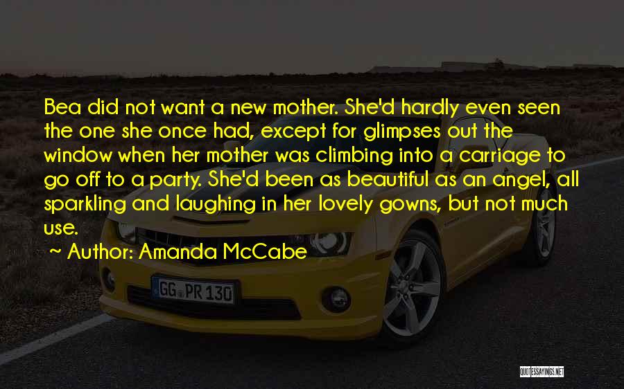 Absent Mother Quotes By Amanda McCabe