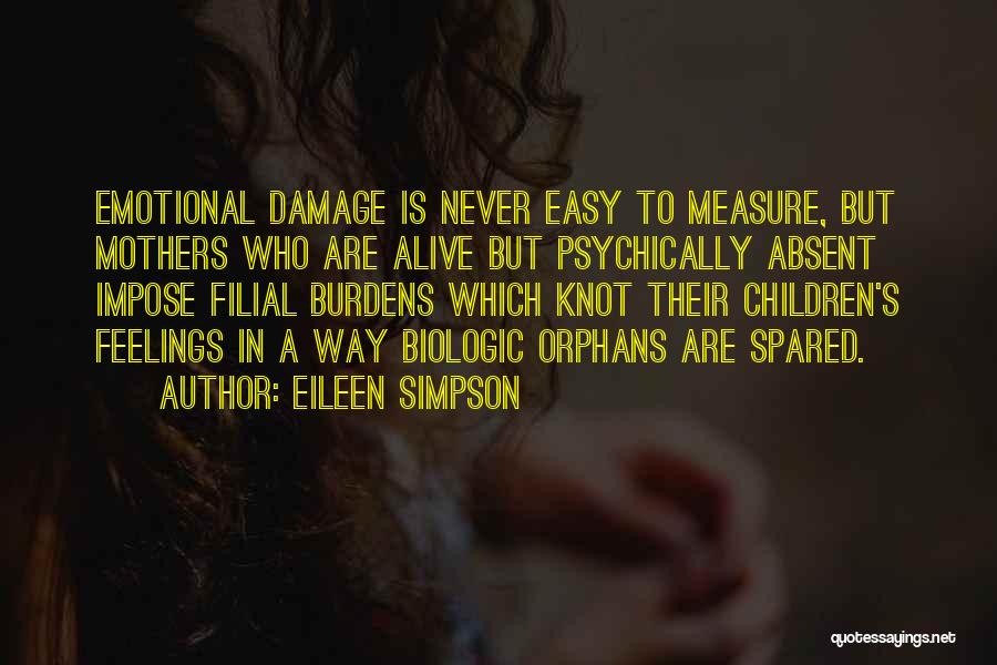 Absent Mother Quotes By Eileen Simpson