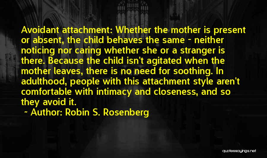 Absent Mother Quotes By Robin S. Rosenberg