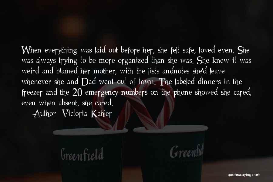Absent Mother Quotes By Victoria Kahler