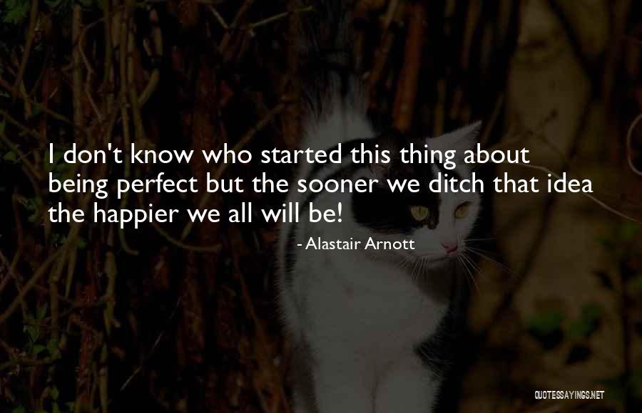 Absenta Nemotivabila Quotes By Alastair Arnott Absenta Nemotivabila Quotes By Alastair Arnott