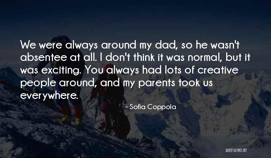 Absentee Dad Quotes By Sofia Coppola Absentee Dad Quotes By Sofia Coppola