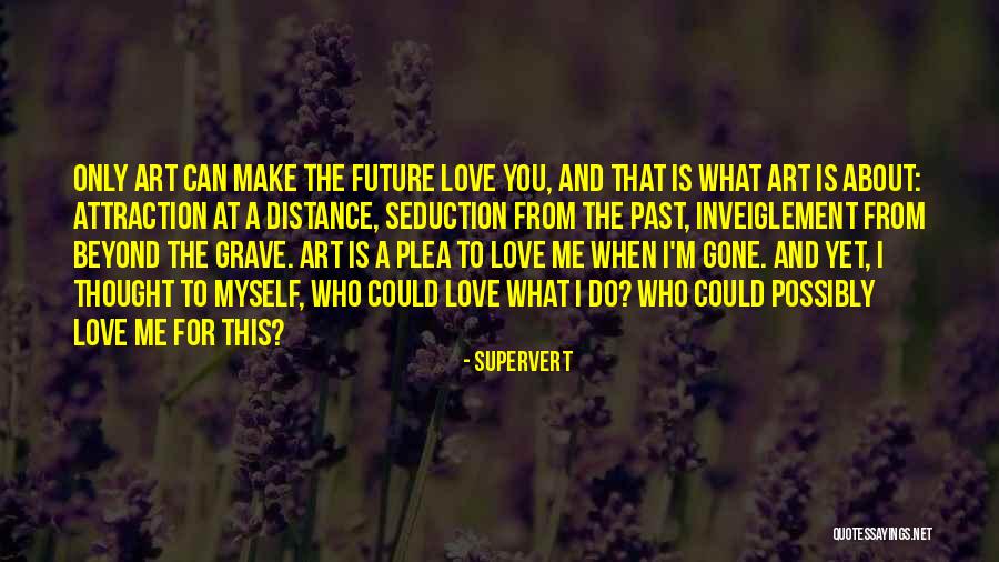 Absentee Parenting Quotes By Supervert Absentee Parenting Quotes By Supervert