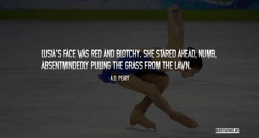 Absentmindedly Quotes By A.O. Peart Absentmindedly Quotes By A.O. Peart