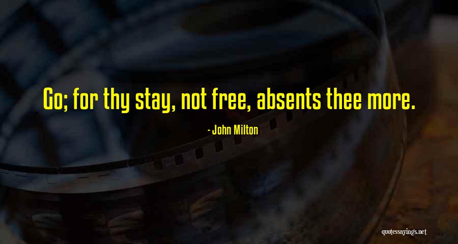 Absents Himself Quotes By John Milton Absents Himself Quotes By John Milton