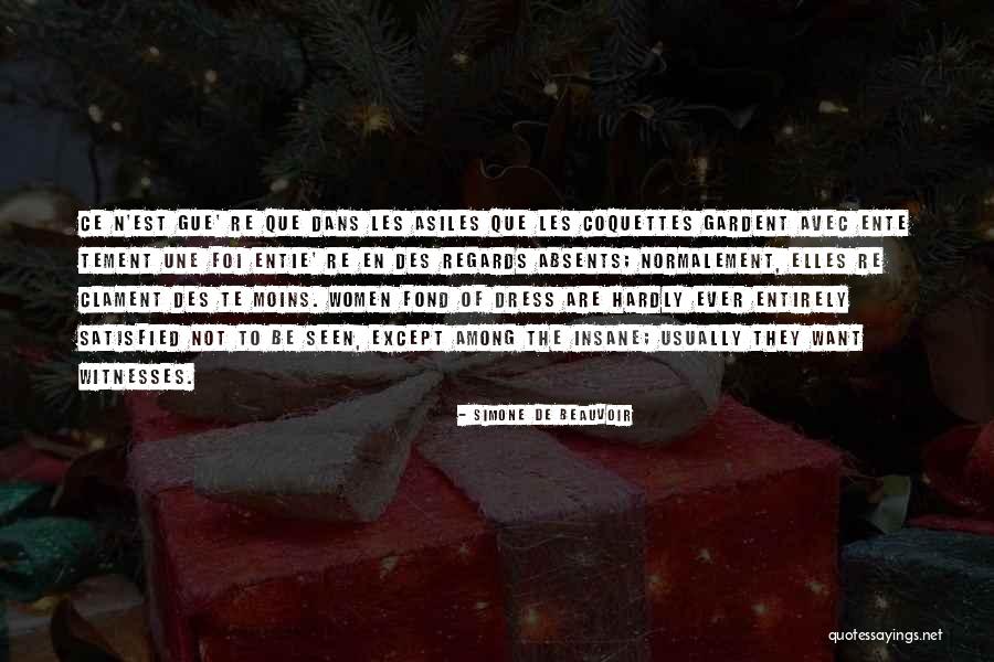 Absents Himself Quotes By Simone De Beauvoir Absents Himself Quotes By Simone De Beauvoir